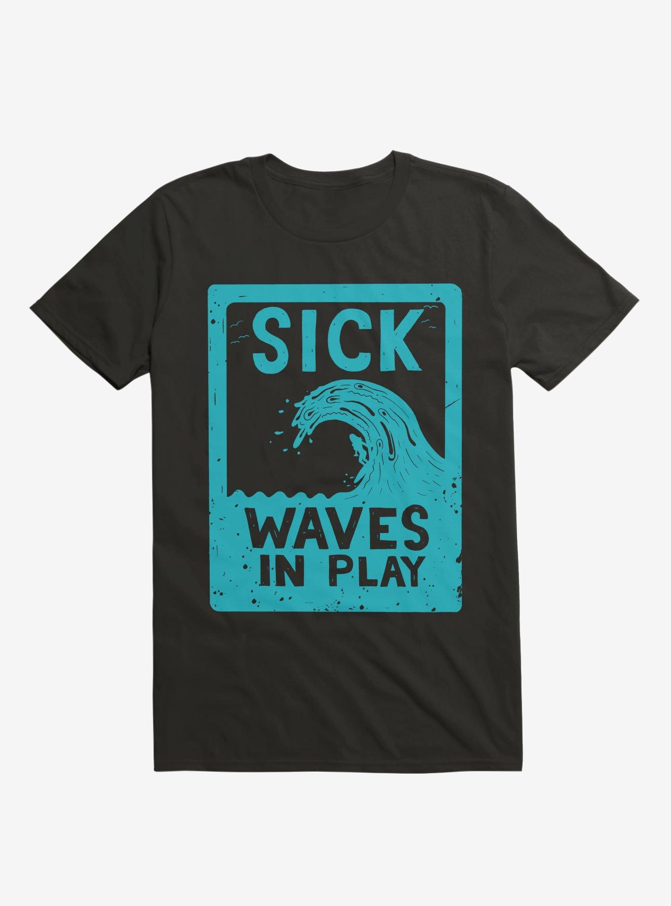 Sick Waves Play Ocean T-Shirt