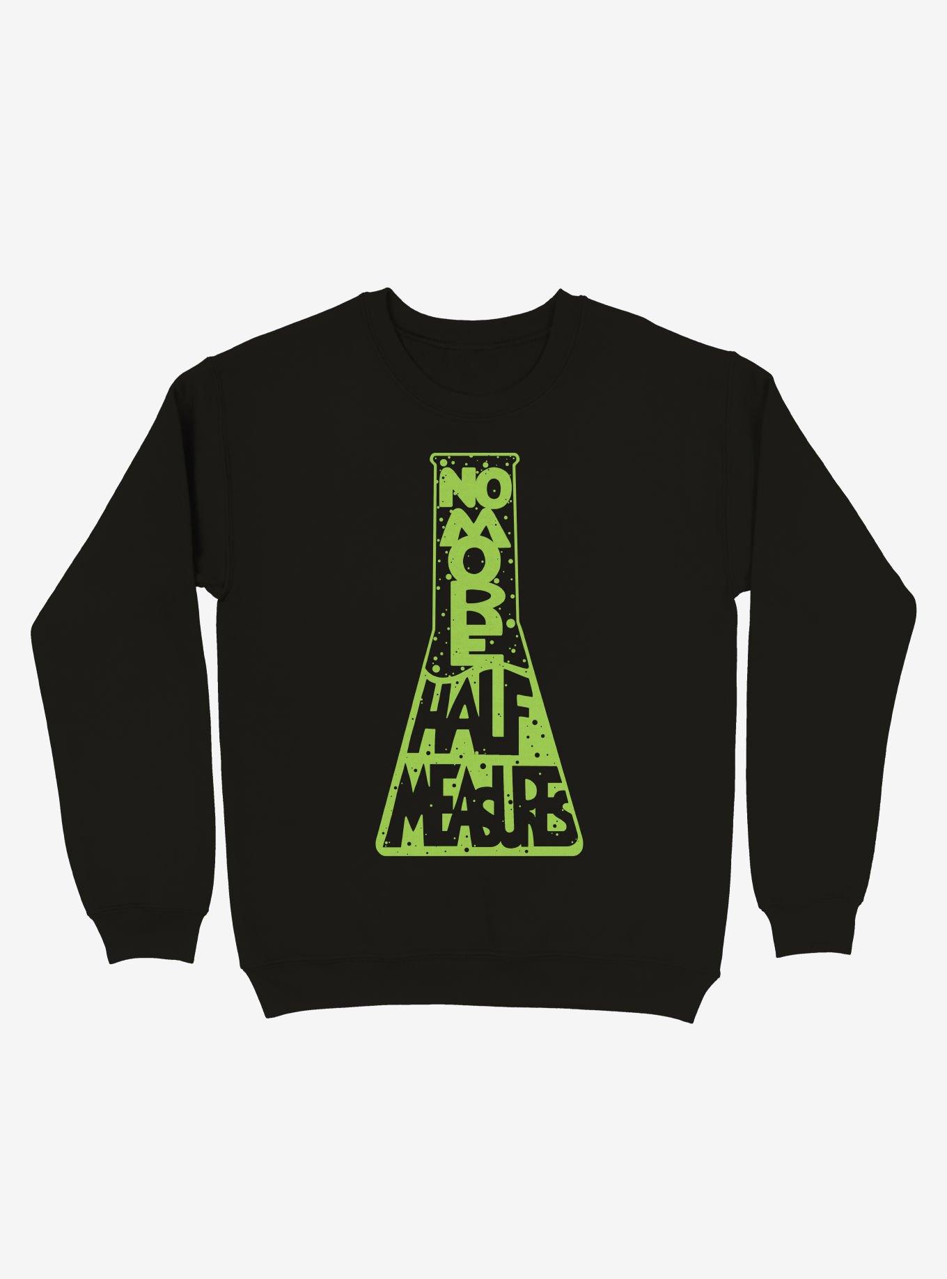 No More Half Meaures Sweatshirt, BLACK, hi-res