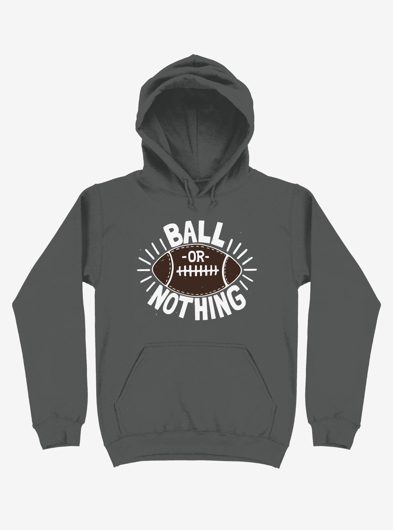 THRDLESS Ball Or Nothing Football Hoodie