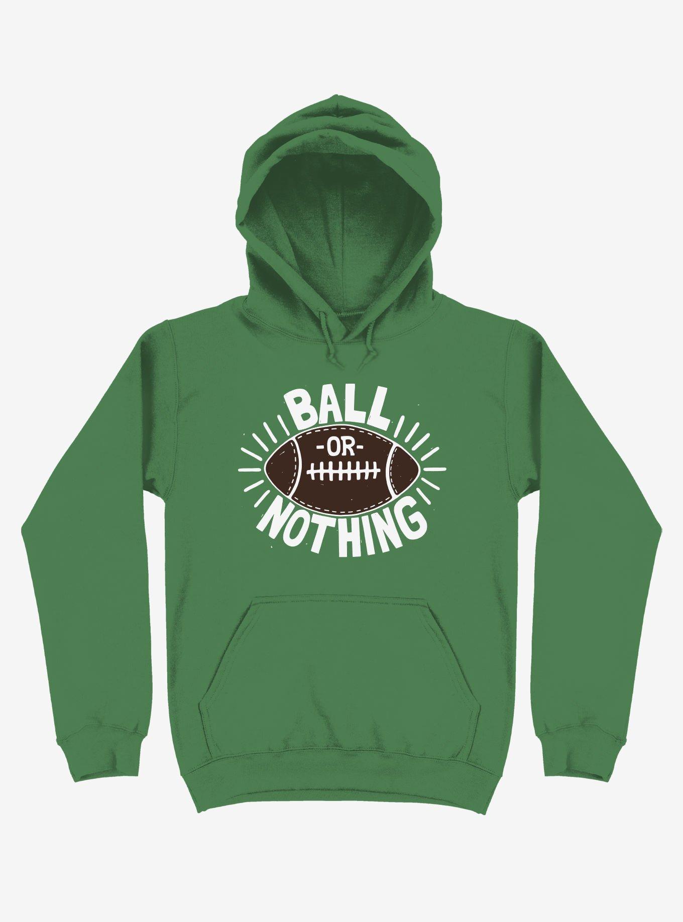 Ball Or Nothing Football Hoodie, , hi-res