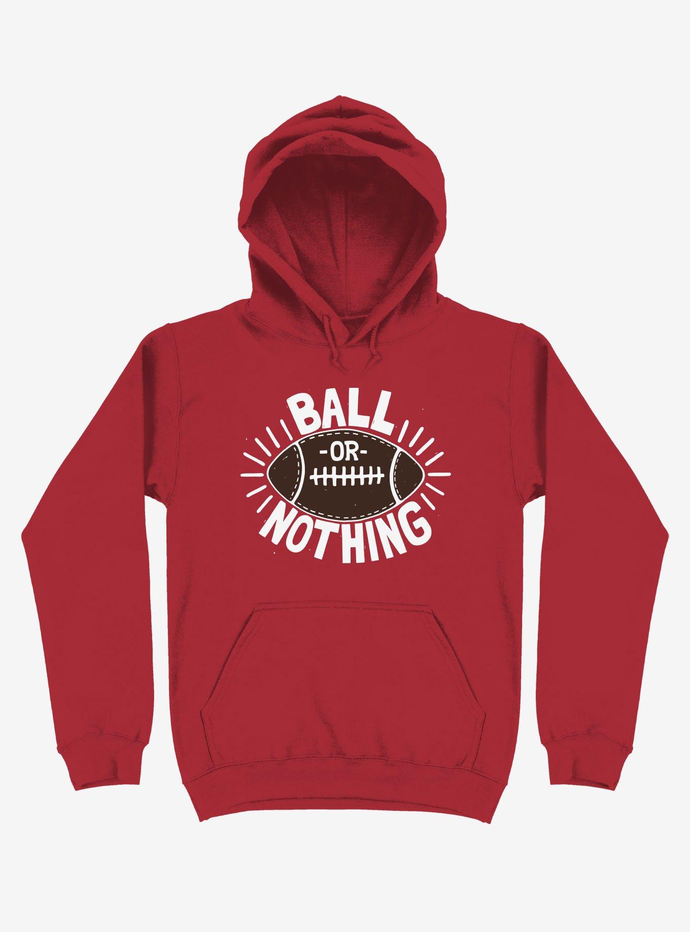 Ball Or Nothing Football Hoodie, , hi-res