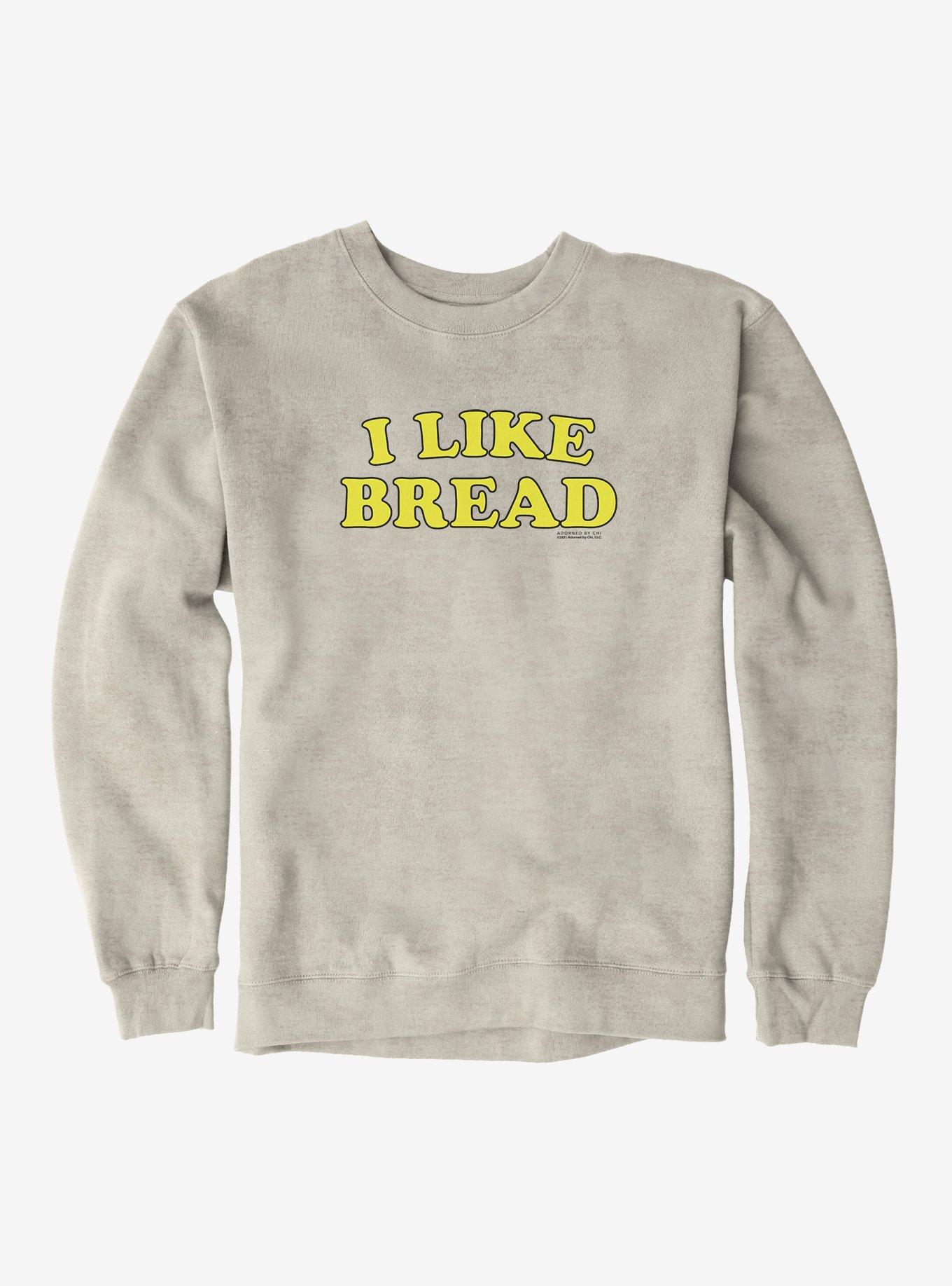 Adorned By Chi I Like Bread Sweatshirt, , hi-res