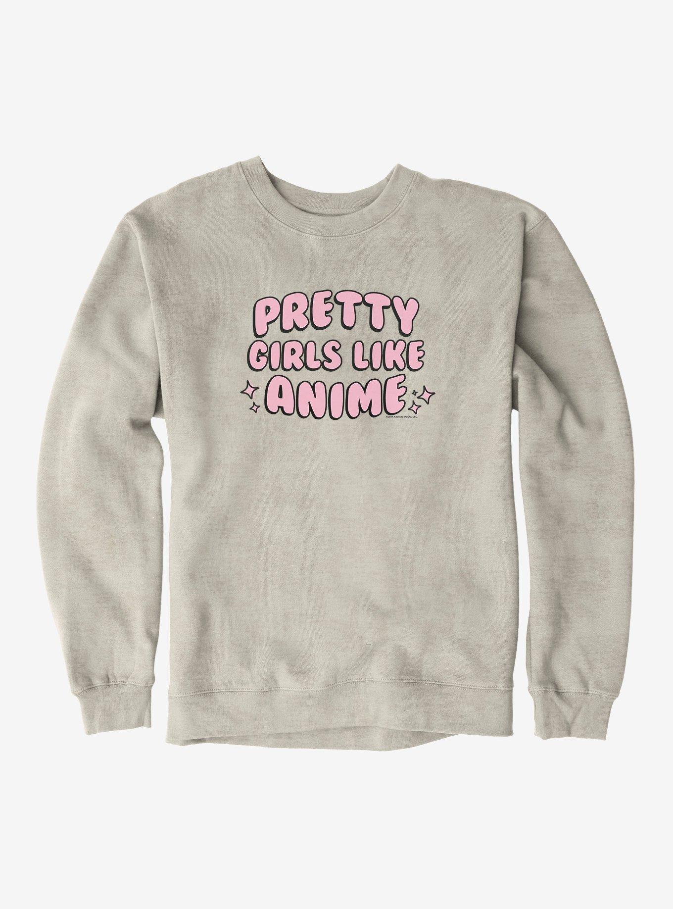 Adorned By Chi Pretty Girls Like Anime Sweatshirt, , hi-res