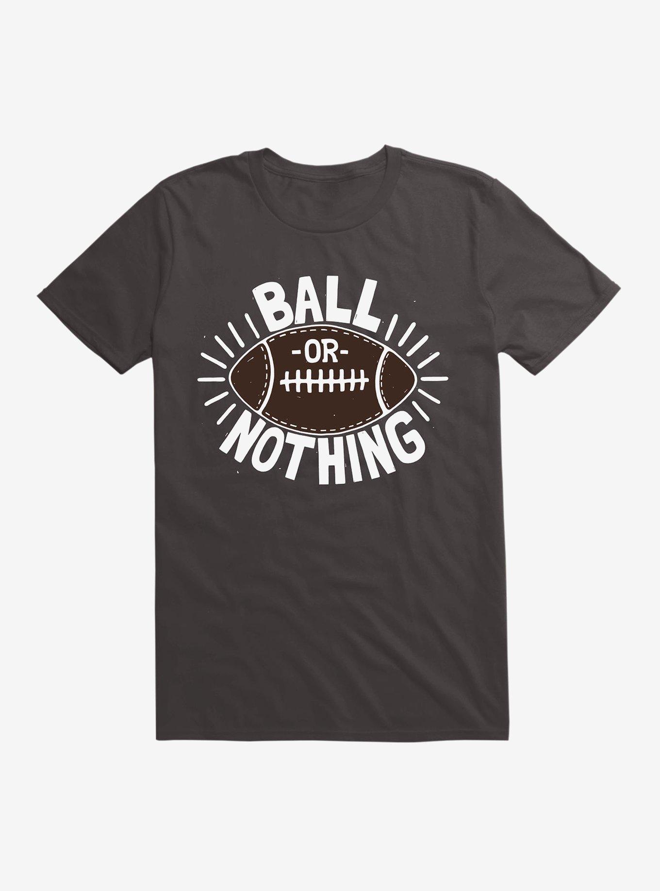 Ball Or Nothing T-Shirt, BLACK, hi-res