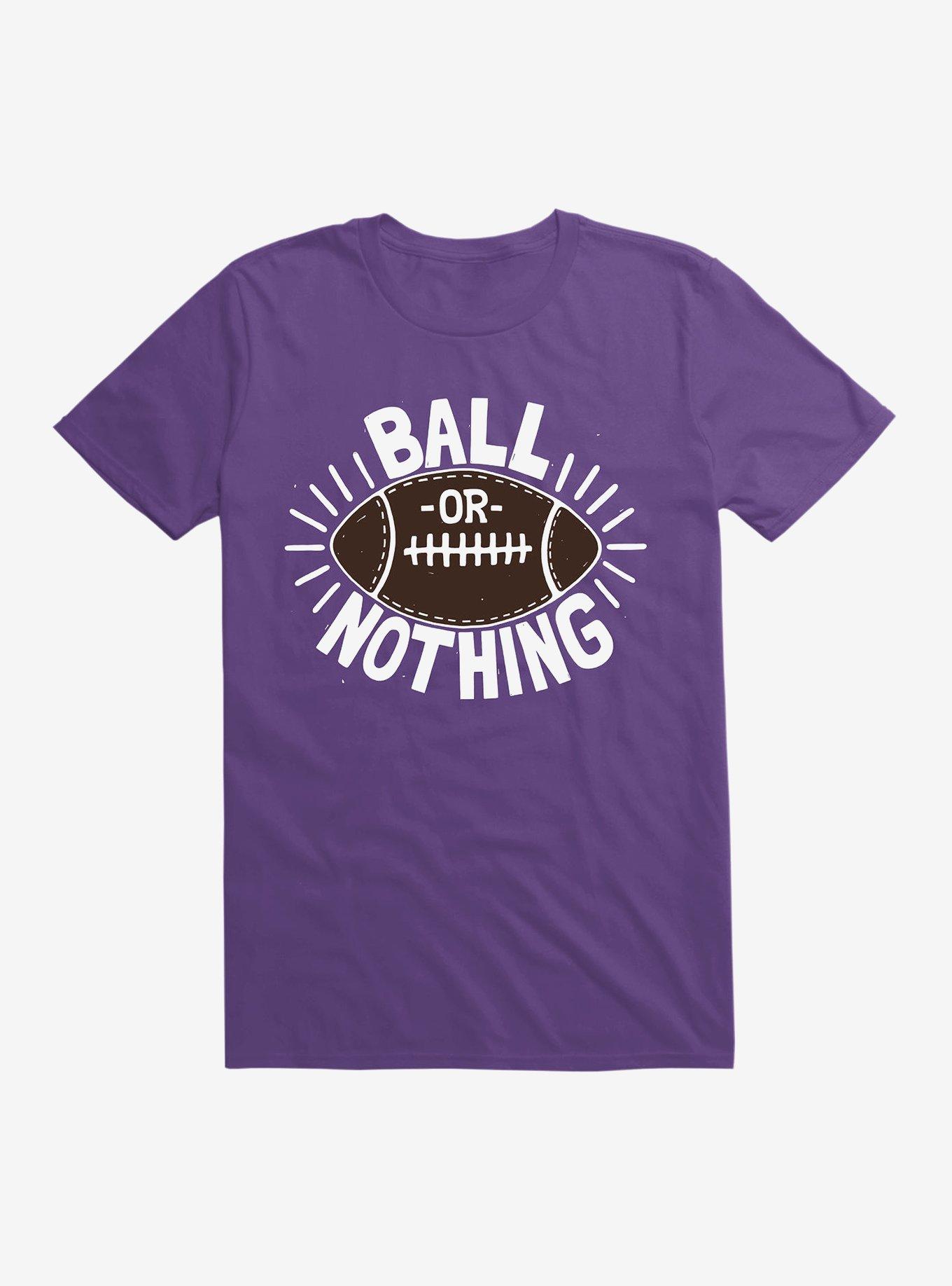 Ball Or Nothing T-Shirt, PURPLE, hi-res