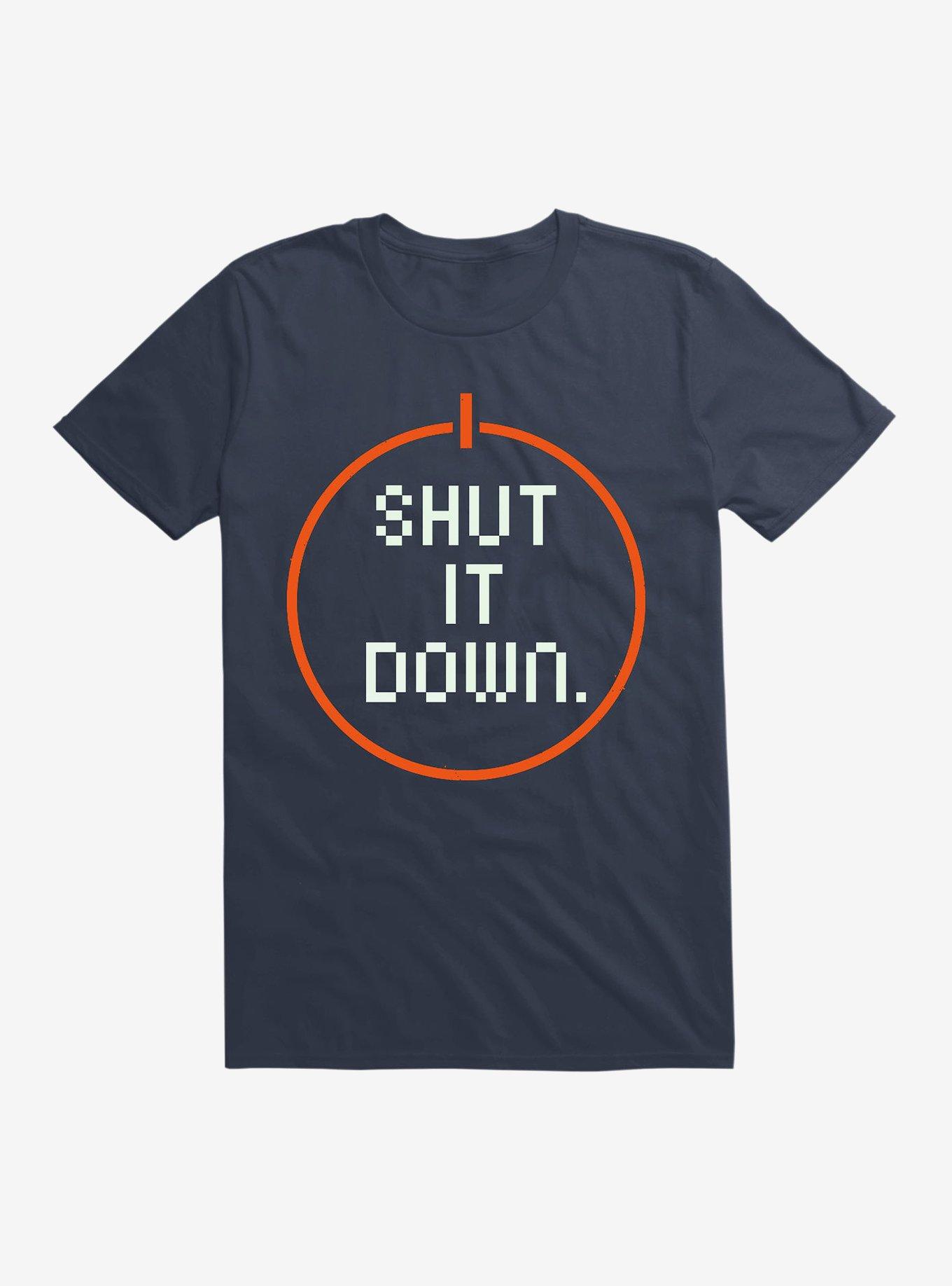 Shut It Down T-Shirt, , hi-res