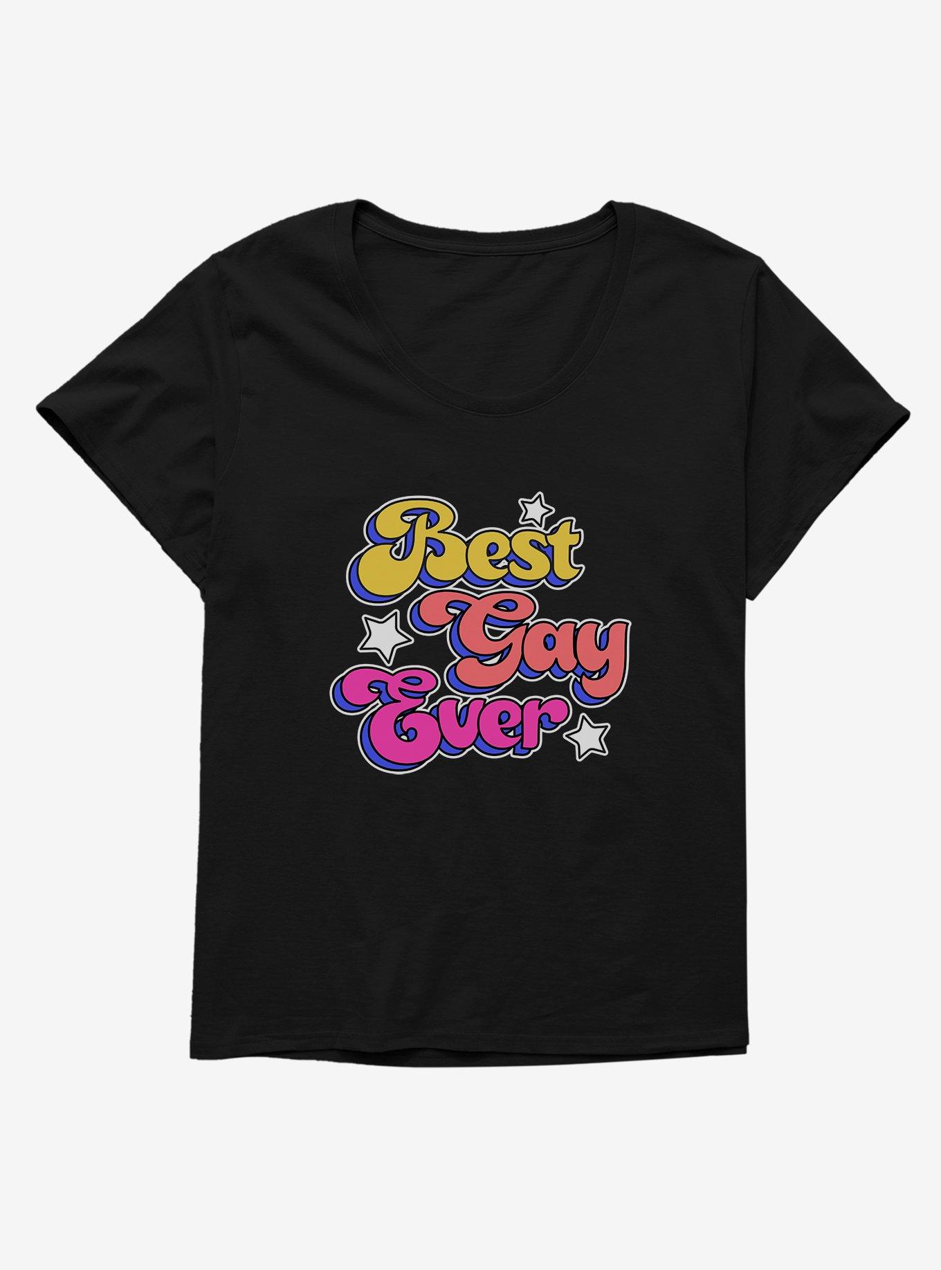 Best Gay Ever T-Shirt Plus
