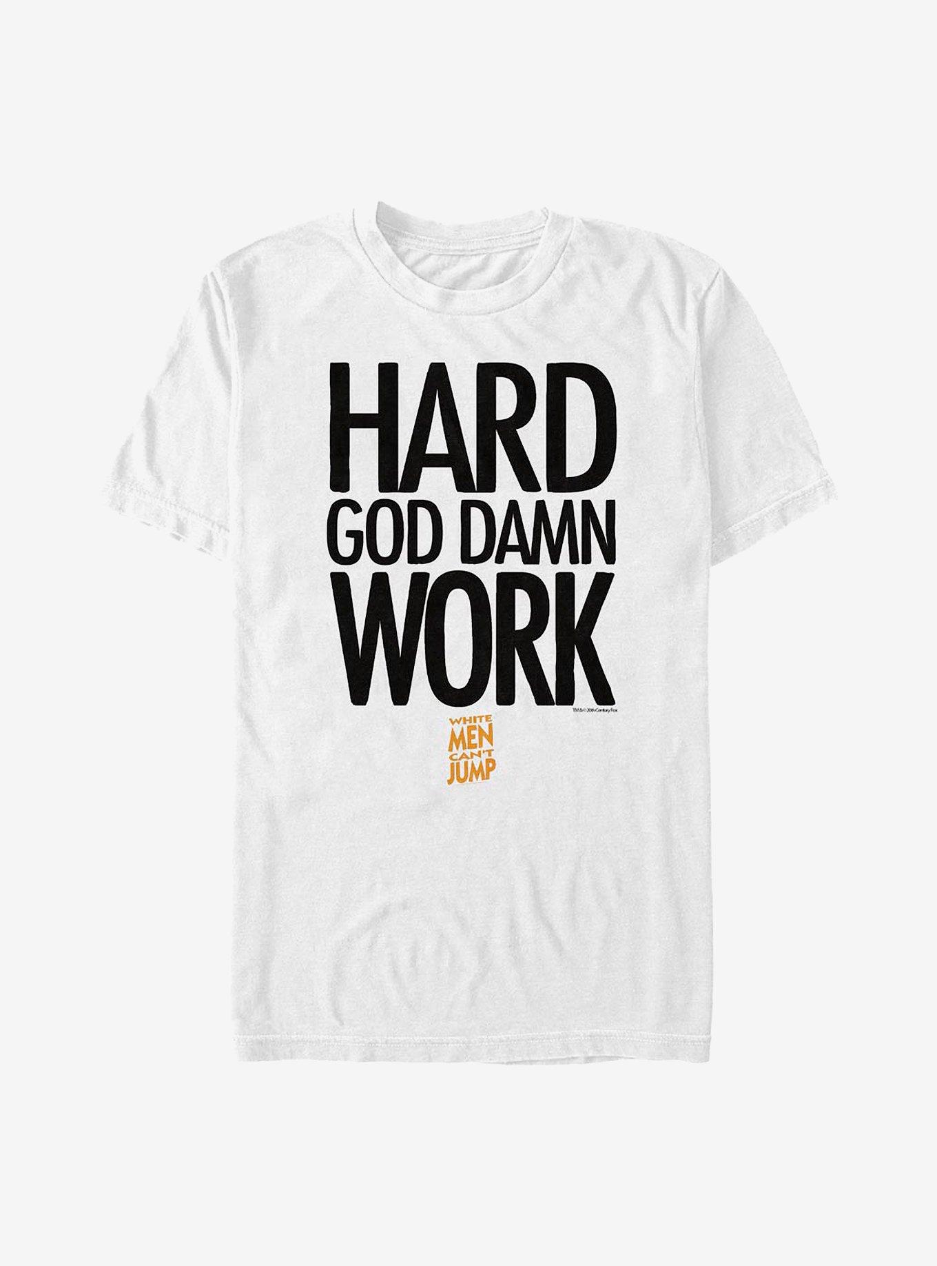 White Men Can't Jump Damn Work T-Shirt, WHITE, hi-res