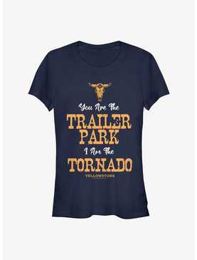 Yellowstone You Are The Trailer Park, I Am The Tornado Girls T-Shirt, , hi-res
