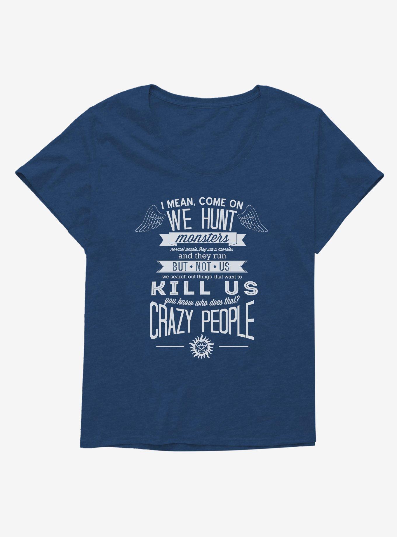Supernatural Crazy People Girls Plus Size T-Shirt | Hot Topic