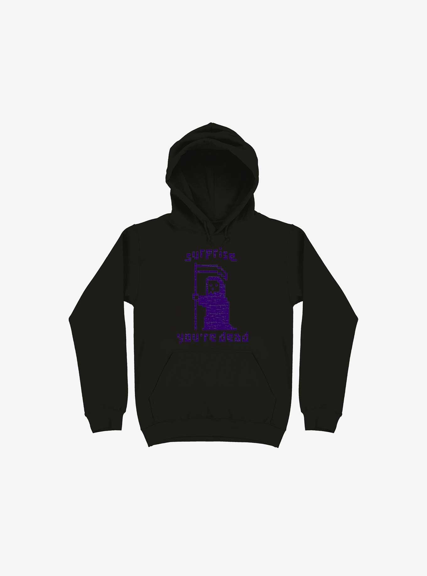 Surprise You're Dead Hoodie