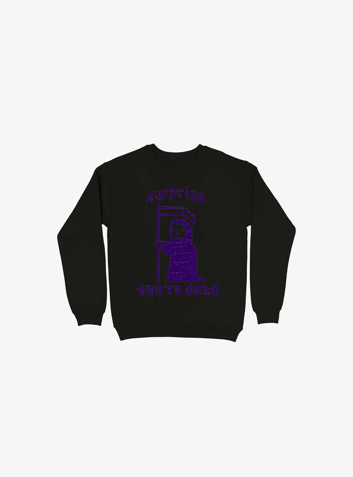 Surprise You're Dead Black Sweatshirt, , hi-res