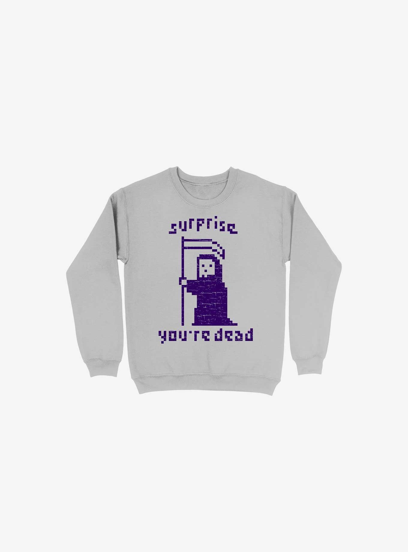Surprise You're Dead Silver Sweatshirt, SILVER, hi-res