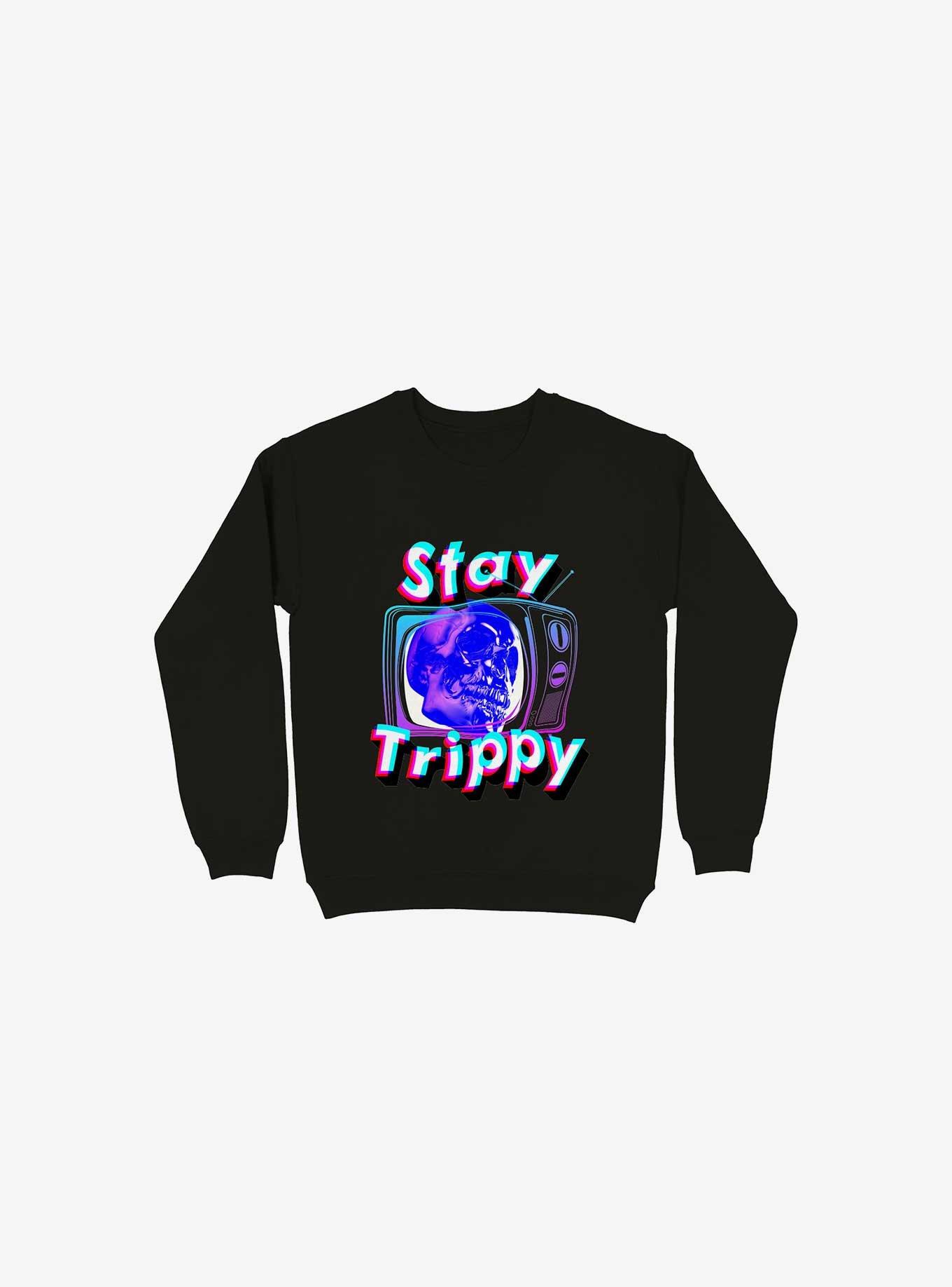 Stay Trippy Cute Retro Aesthetic Universal Vibe Skull Black Sweatshirt, BLACK, hi-res