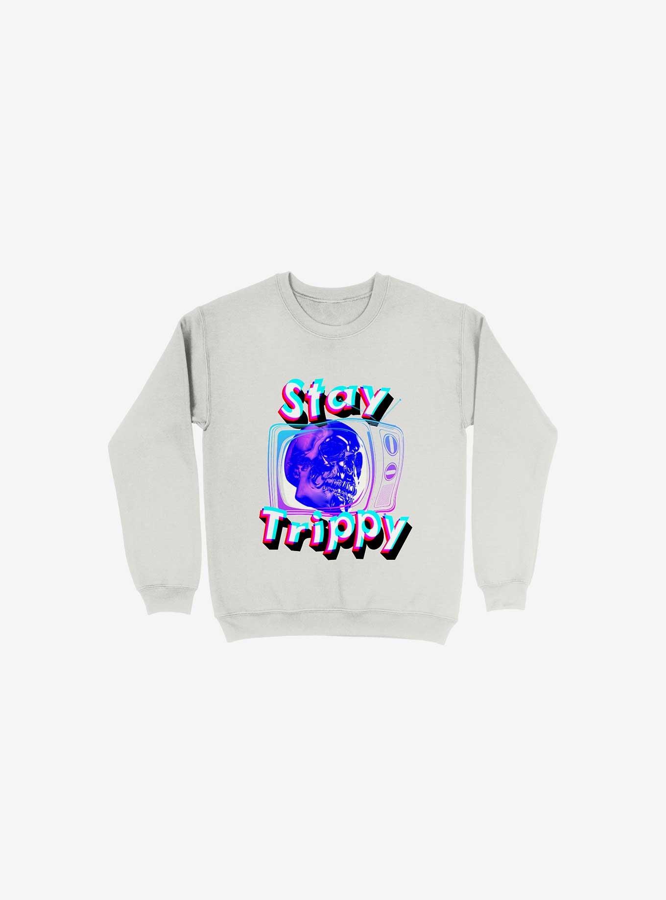 Stay Trippy Cute Retro Aesthetic Universal Vibe Skull White Sweatshirt, WHITE, hi-res