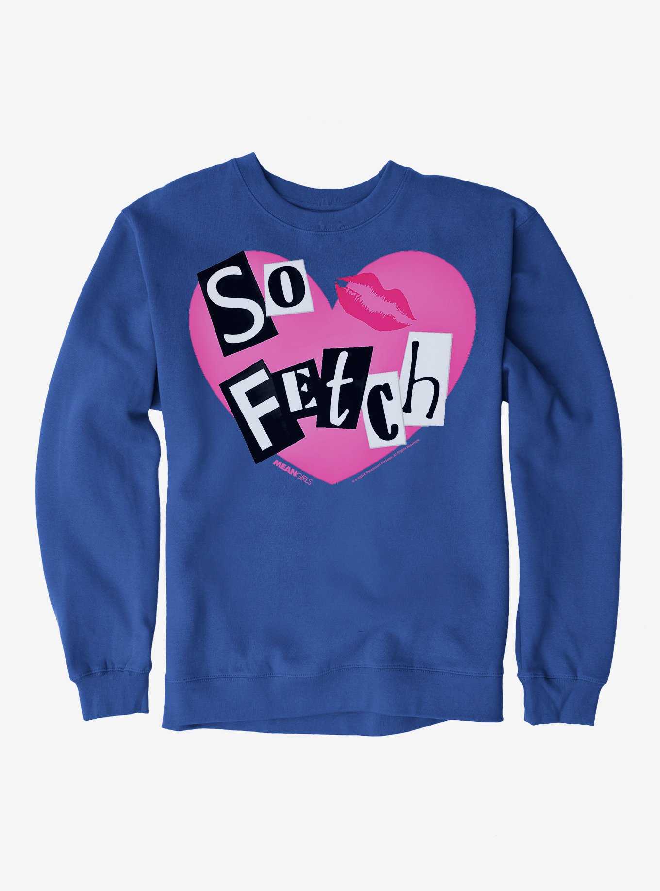 Mean Girls So Fetch Sweatshirt, , hi-res