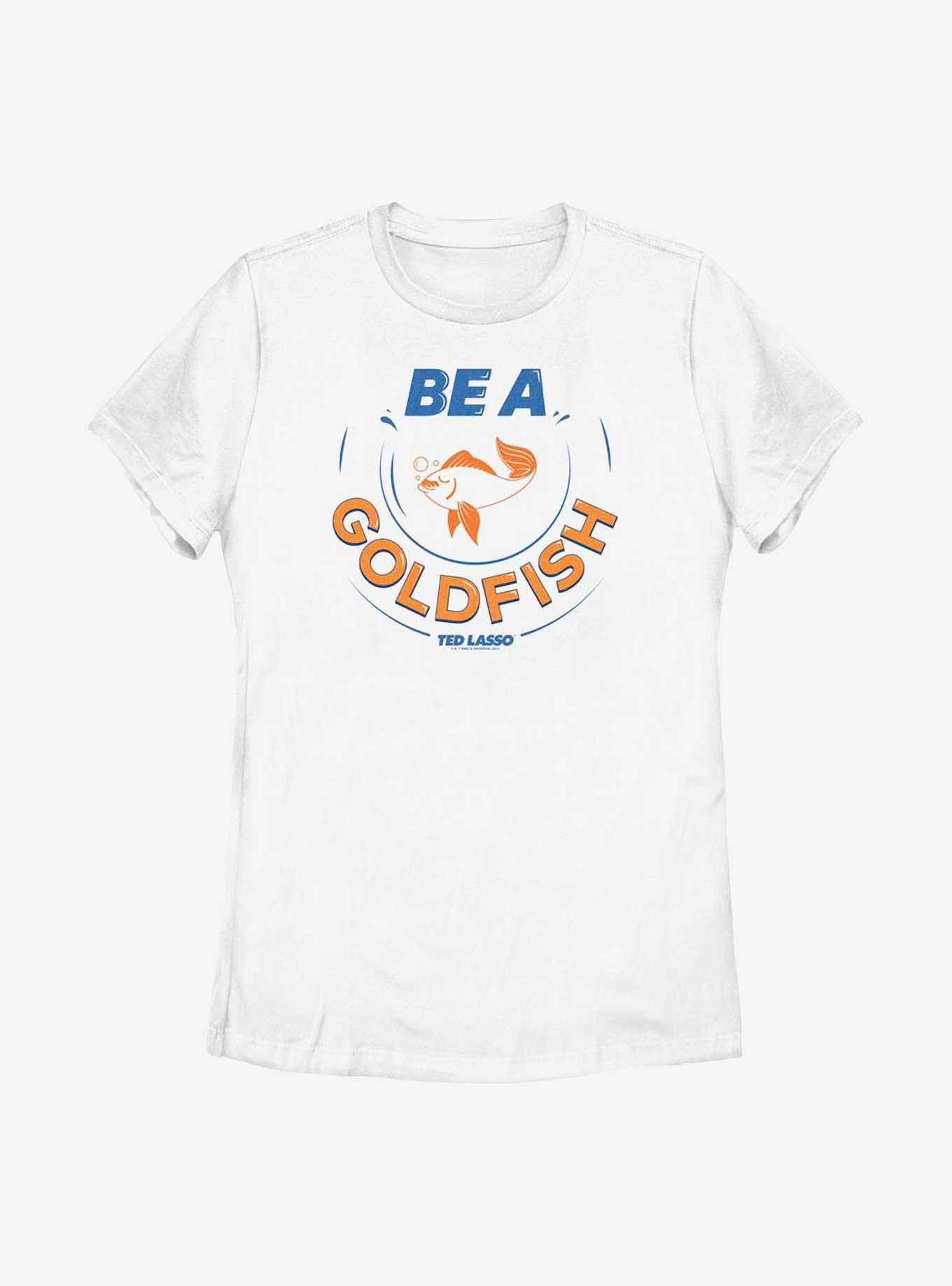 Ted Lasso Be A Goldfish Alt Womens T-Shirt, WHITE, hi-res