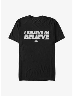 Ted Lasso Believe In Believe T-Shirt, , hi-res