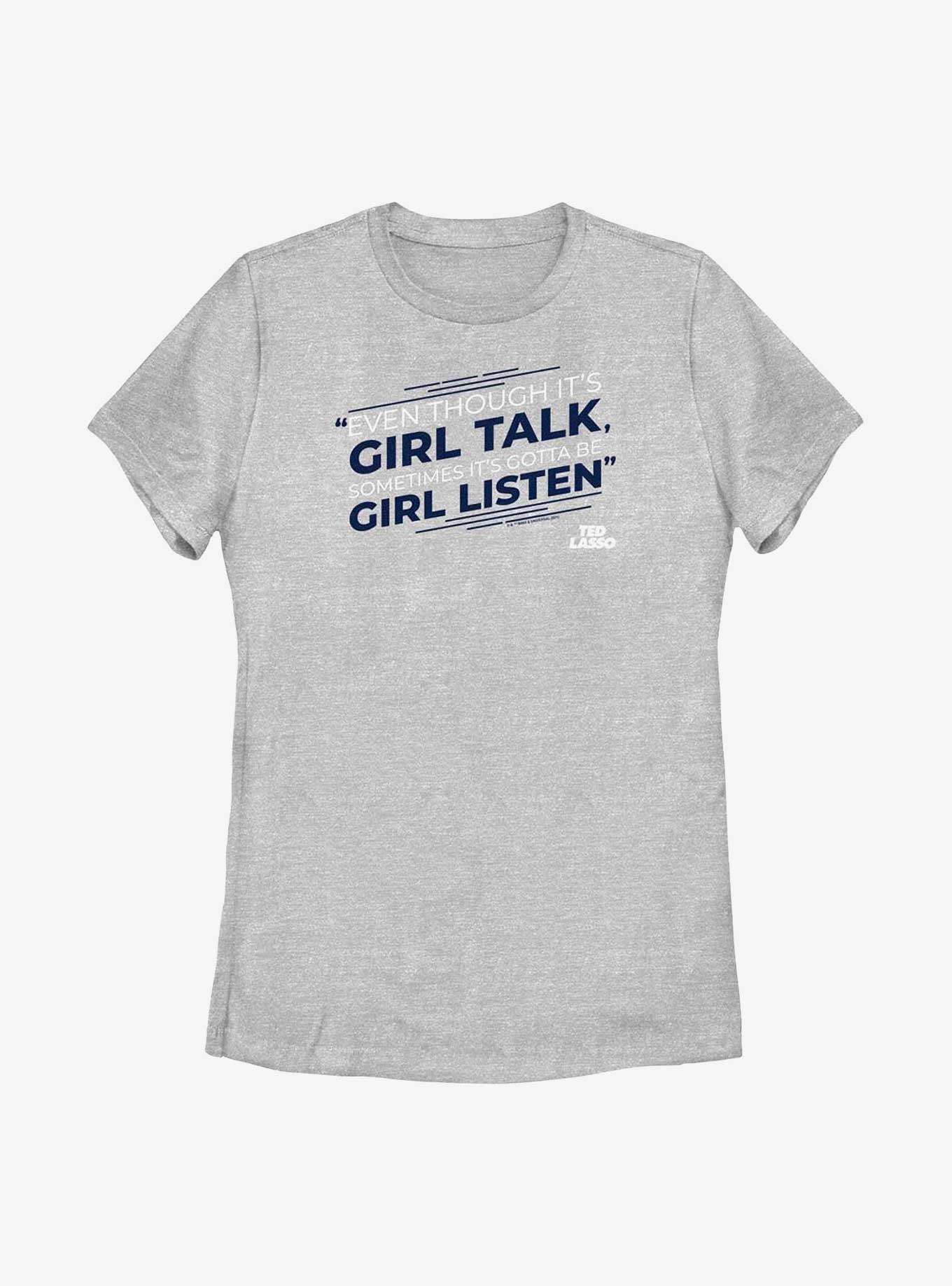 Ted Lasso Girl Talk Listen Womens T-Shirt