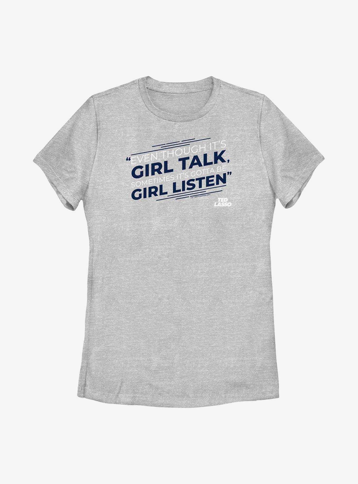 Ted Lasso Girl Talk Girl Listen Womens T-Shirt, , hi-res