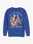 Disney All My Friends Are Dogs Sweatshirt, ROYAL, hi-res