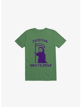 Surprise You're Dead Kelly Green T-Shirt, , hi-res
