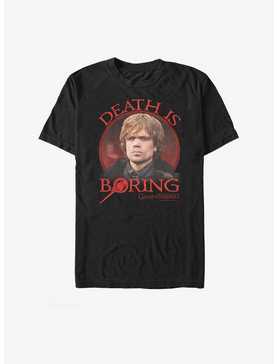Game Of Thrones Tyrion Death Is Boring T-Shirt, , hi-res