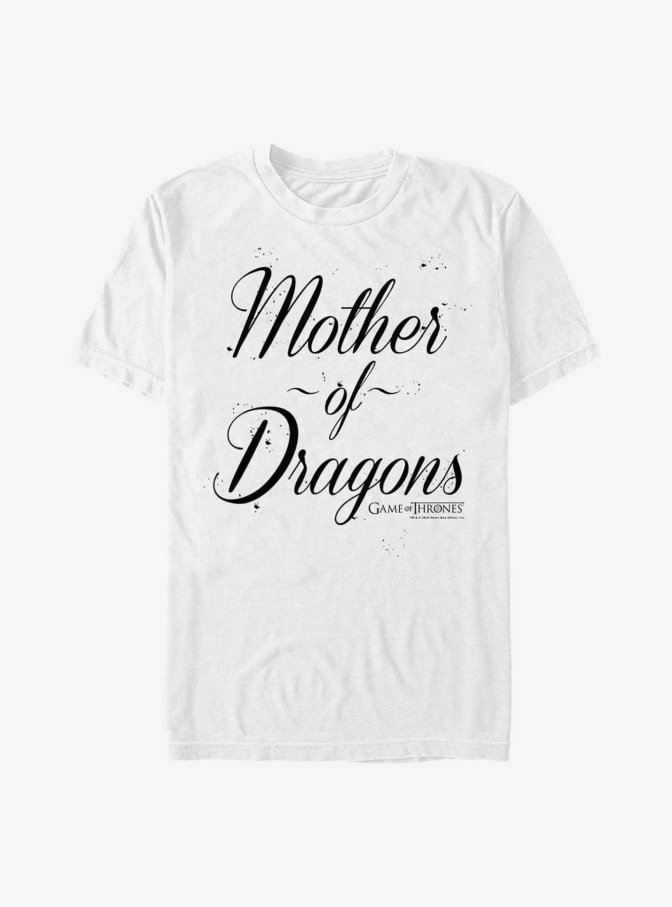 Game Of Thrones Mother Dragons Script T-Shirt