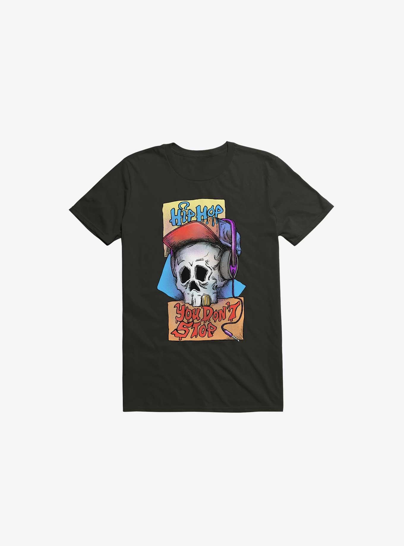 THRDLESS Hip Hop You Don't Stop T-Shirt