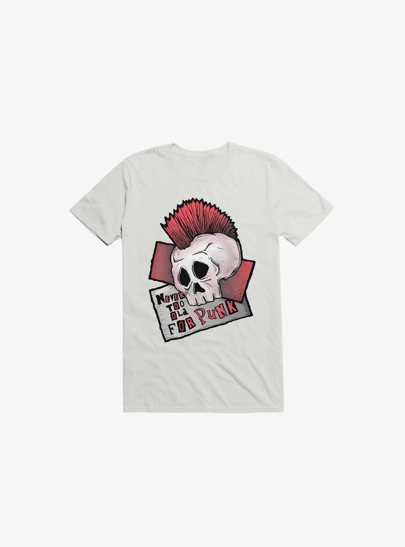 Never Too Old For Punk! T-Shirt, WHITE, hi-res