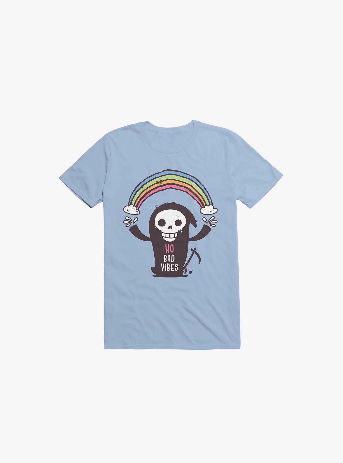 No Bad Vibes! T-Shirt