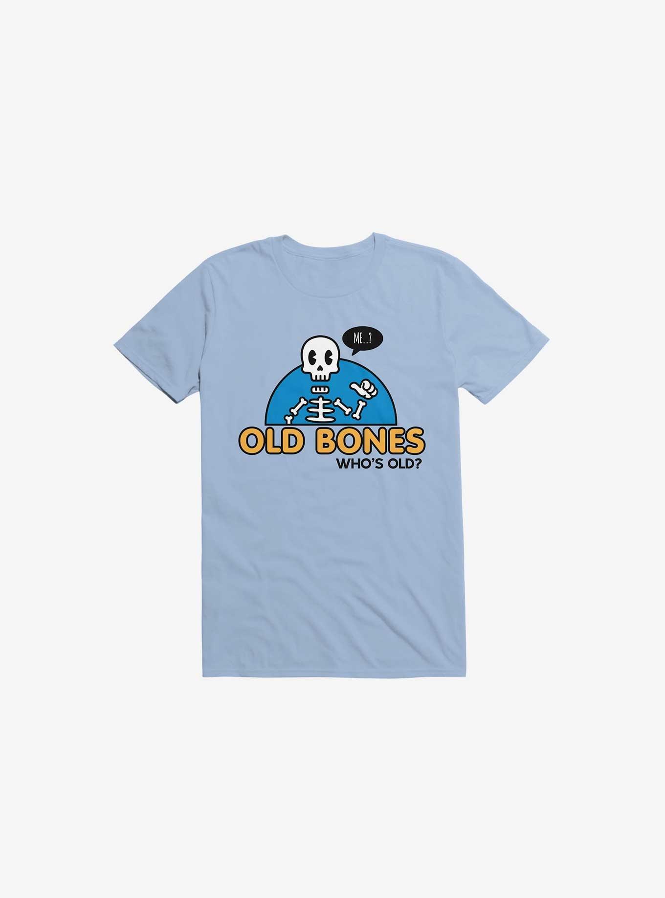Old Bones, Who's Old? T-Shirt, , hi-res