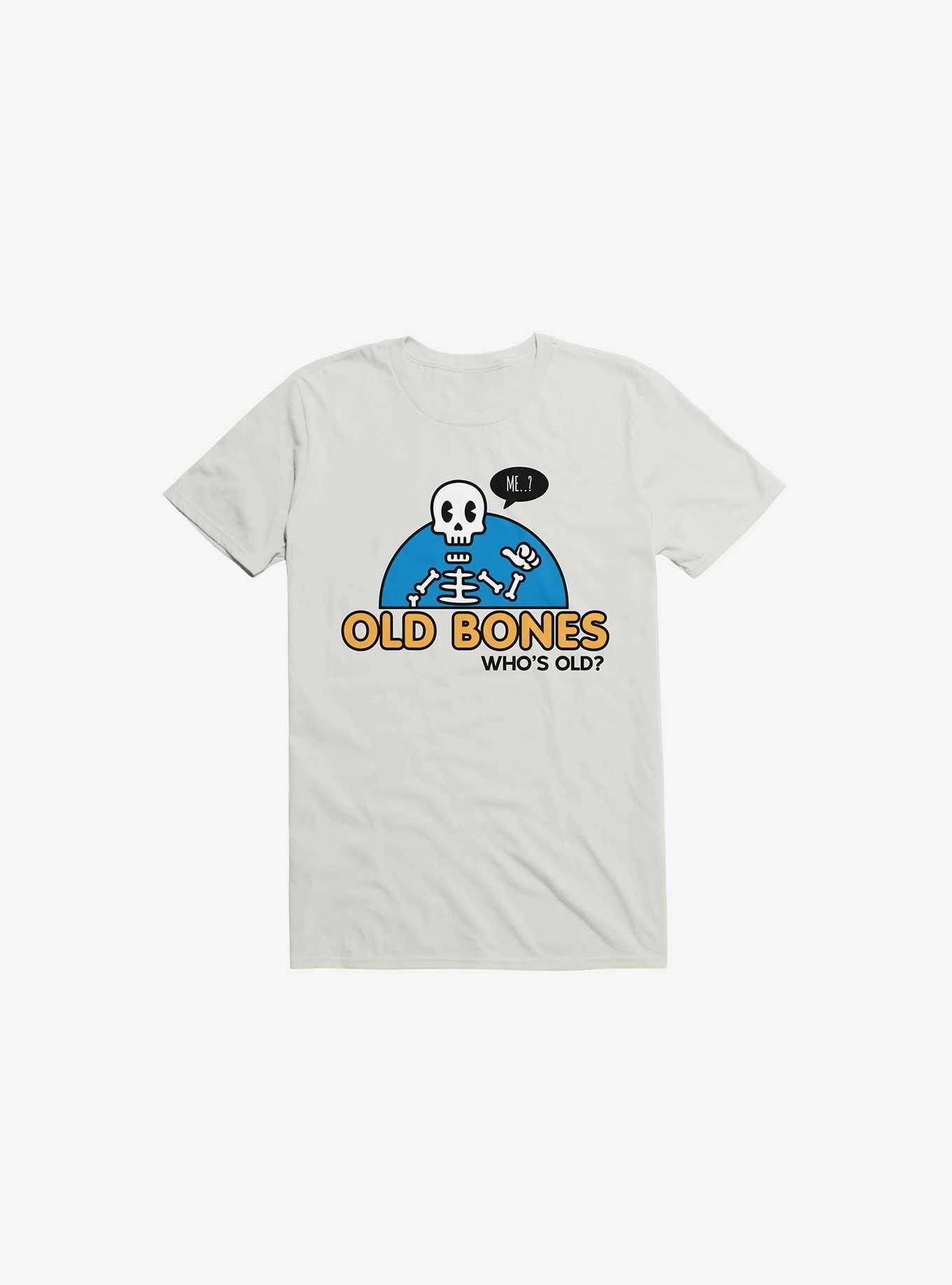 Old Bones, Who's Old? T-Shirt, , hi-res