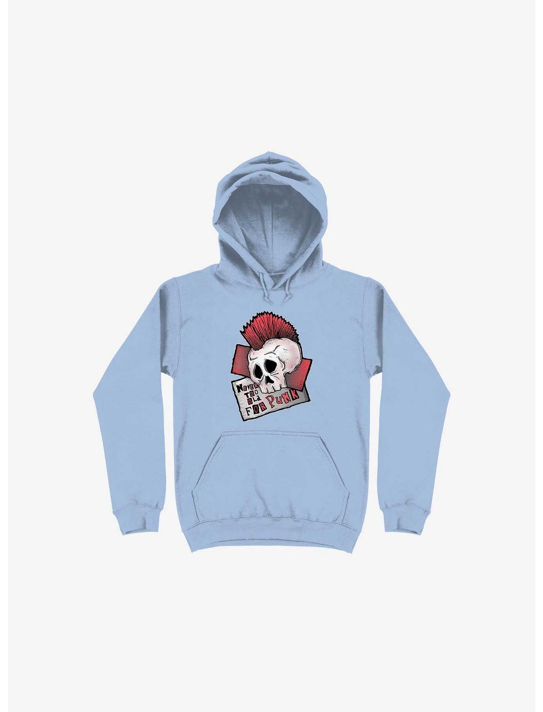 Never Too Old For Punk! Hoodie, LIGHT BLUE, hi-res