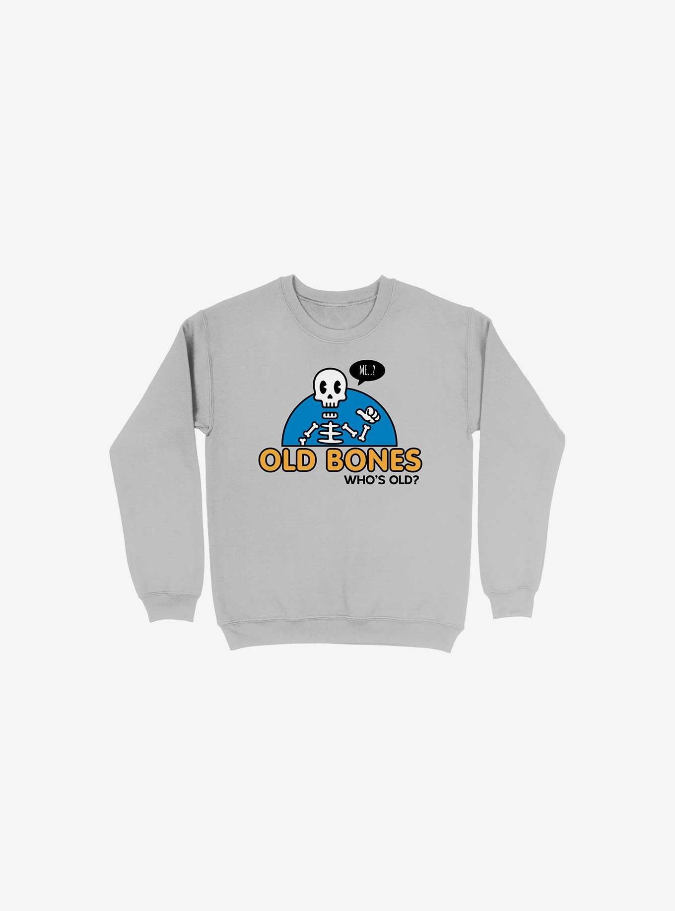 Old Bones, Who's Old? Sweatshirt, , hi-res