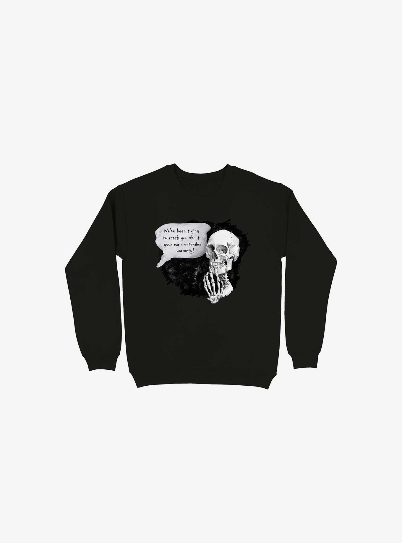 We've Been Trying To Reach You... Sweatshirt, BLACK, hi-res