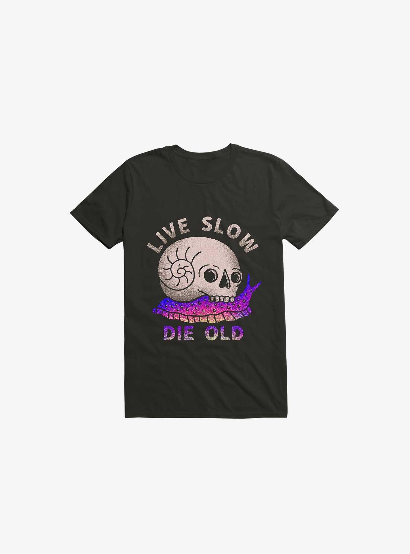 Live Slow Die Old T-Shirt, BLACK, hi-res