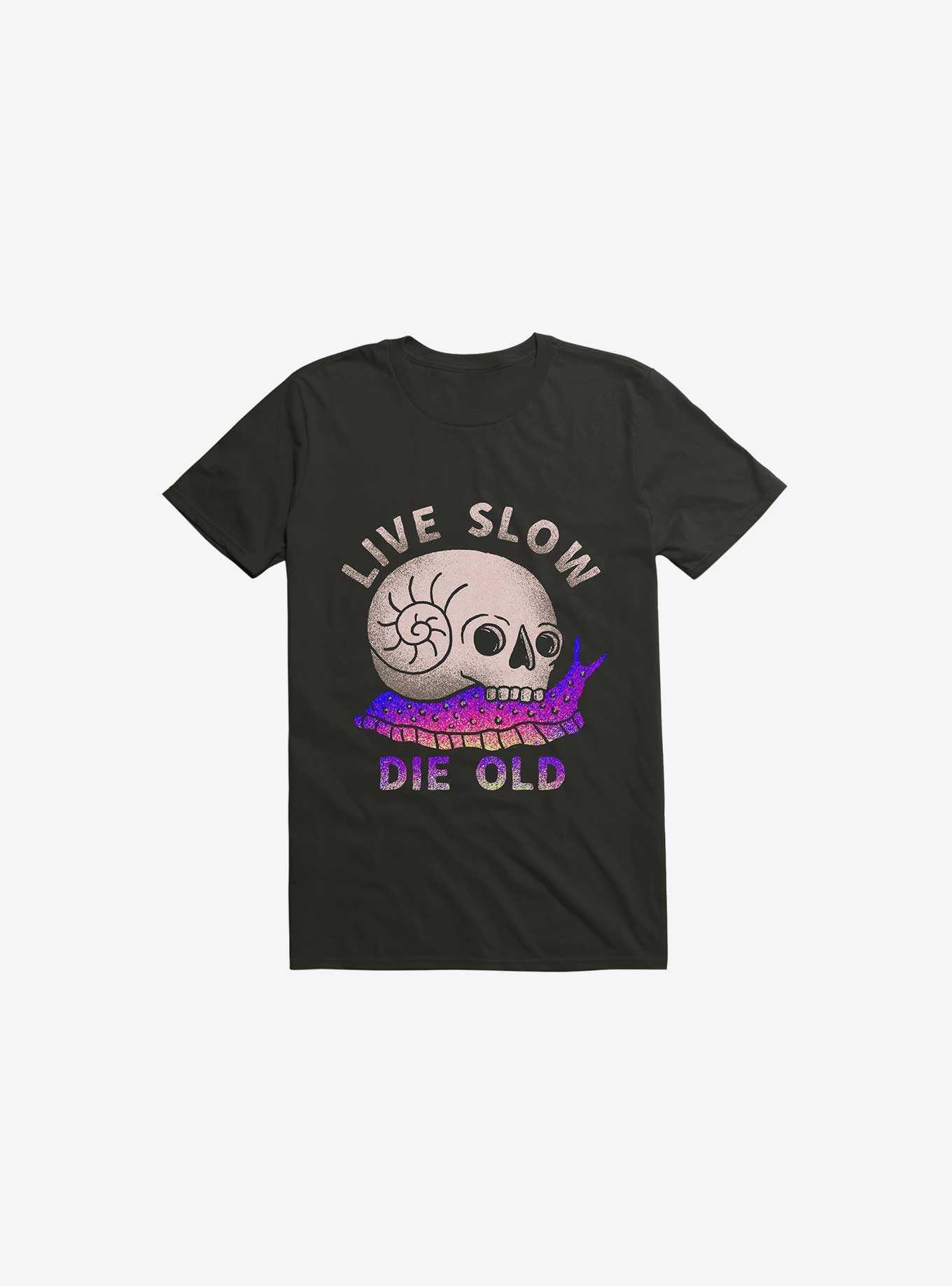 Live Slow Die Old T-Shirt, , hi-res