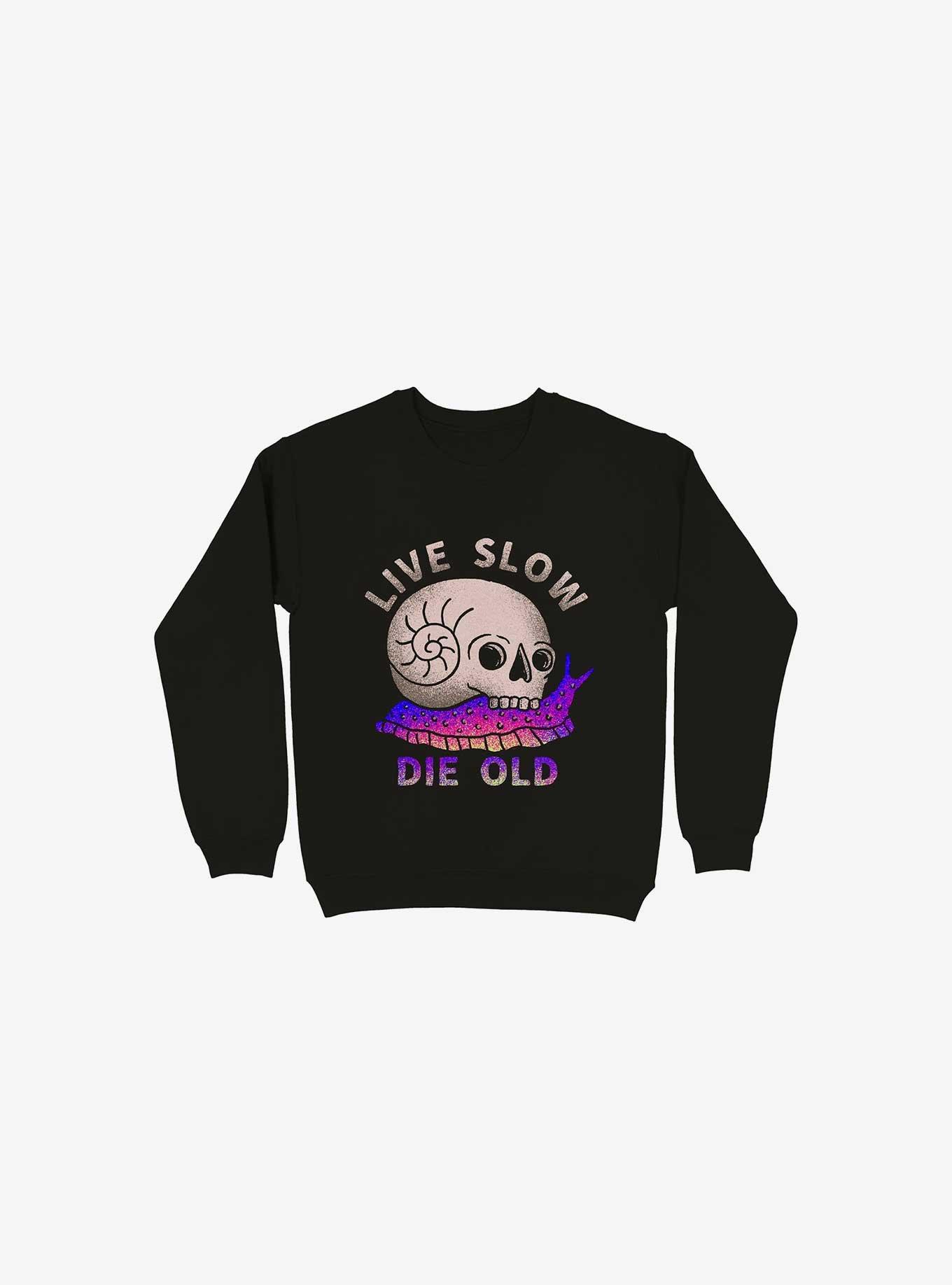 Live Slow Die Old Sweatshirt, BLACK, hi-res