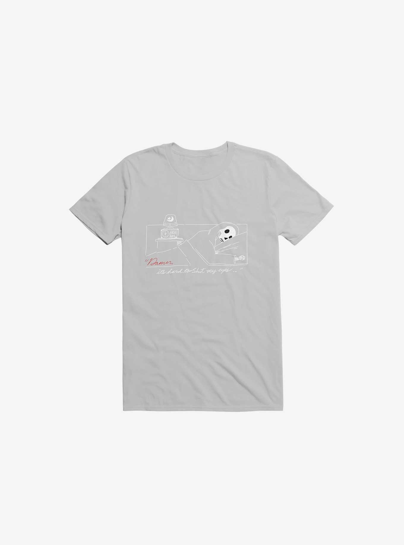 Damn, Sleepy Time Is Out T-Shirt, ICE GREY, hi-res