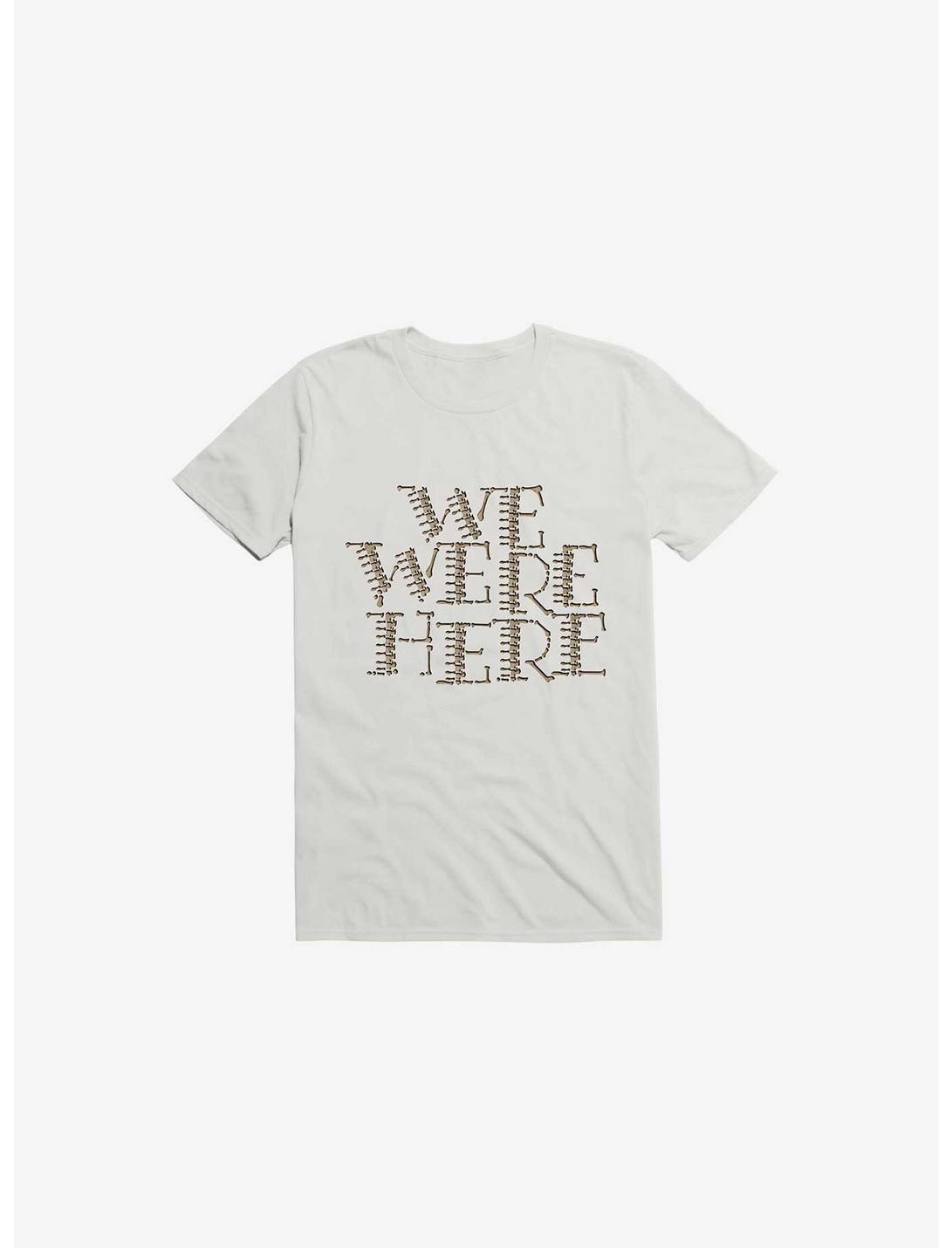 We Were Here T-Shirt, WHITE, hi-res