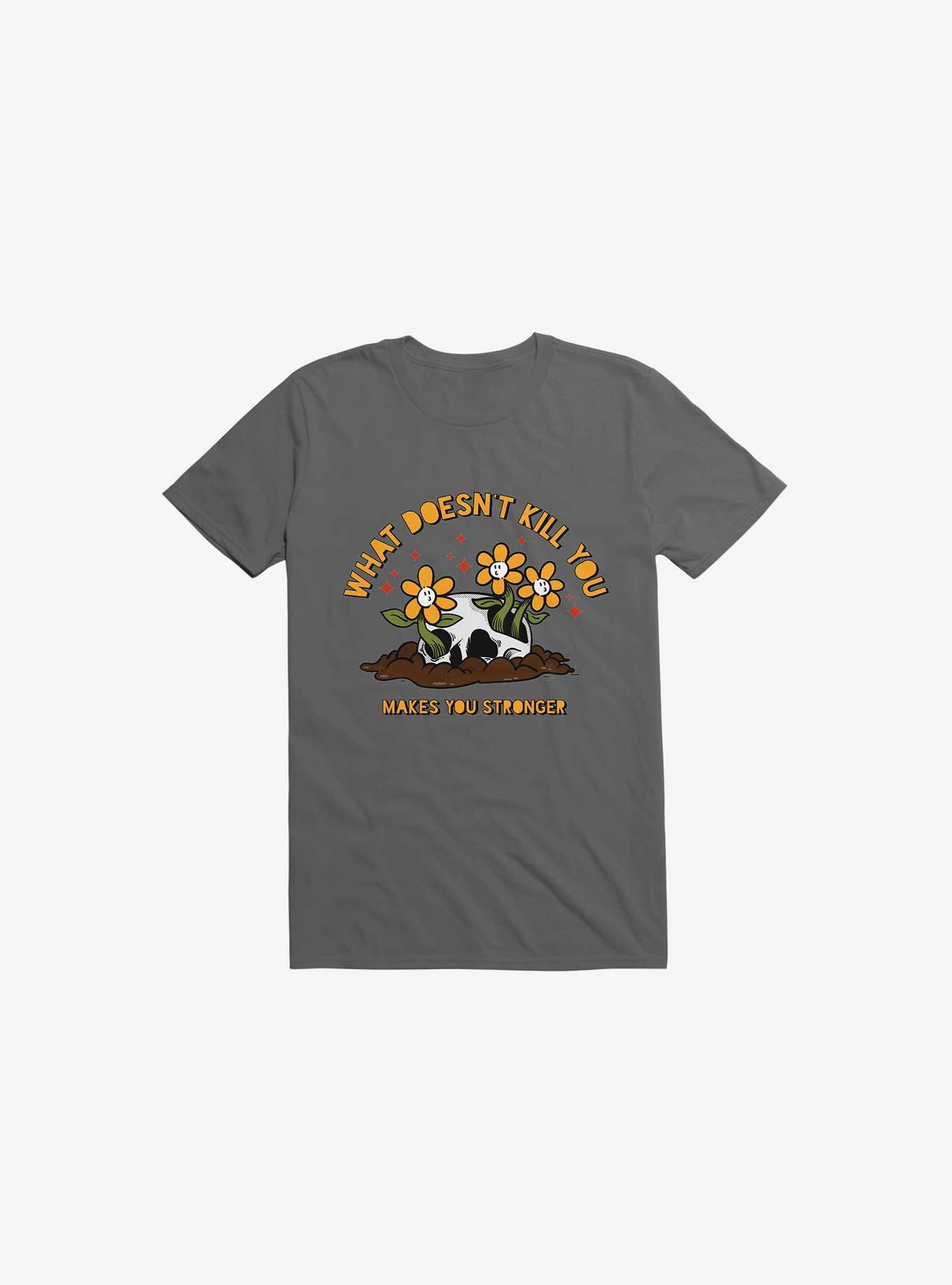 What Doesn't Kill You Makes You Stronger T-Shirt, CHARCOAL, hi-res