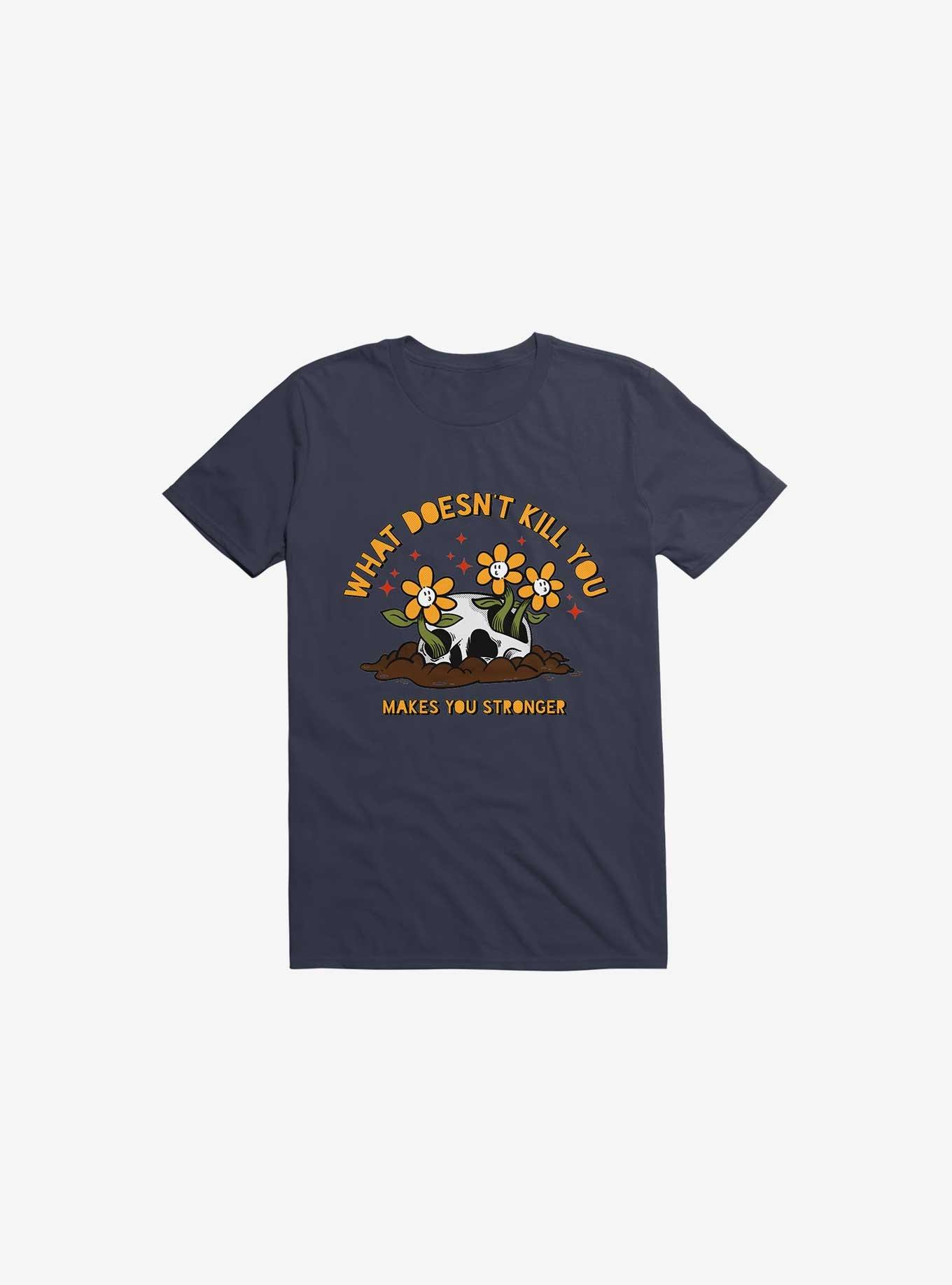 What Doesn't Kill You Makes You Stronger T-Shirt, NAVY, hi-res