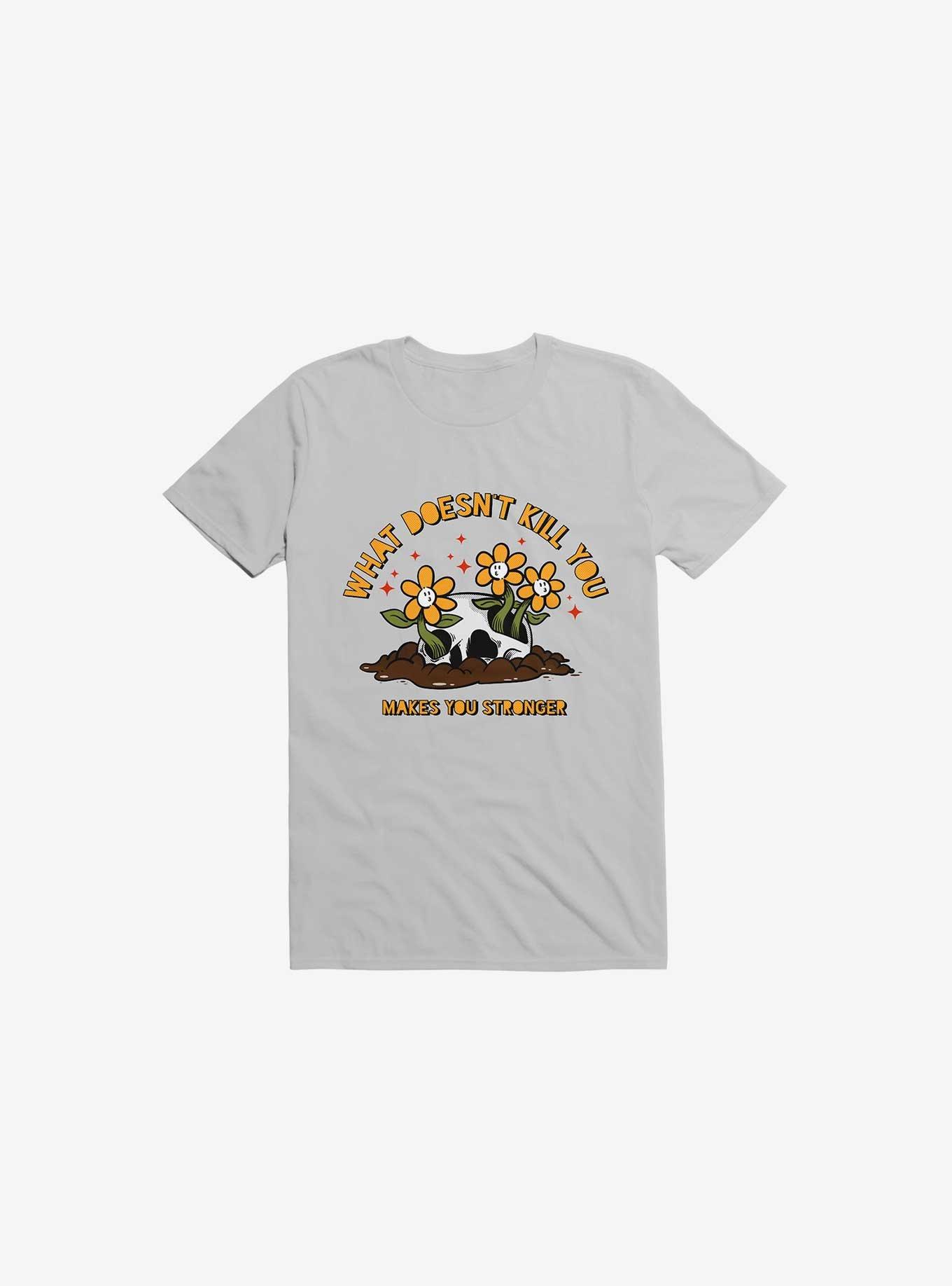What Doesn't Kill You Makes You Stronger T-Shirt, ICE GREY, hi-res