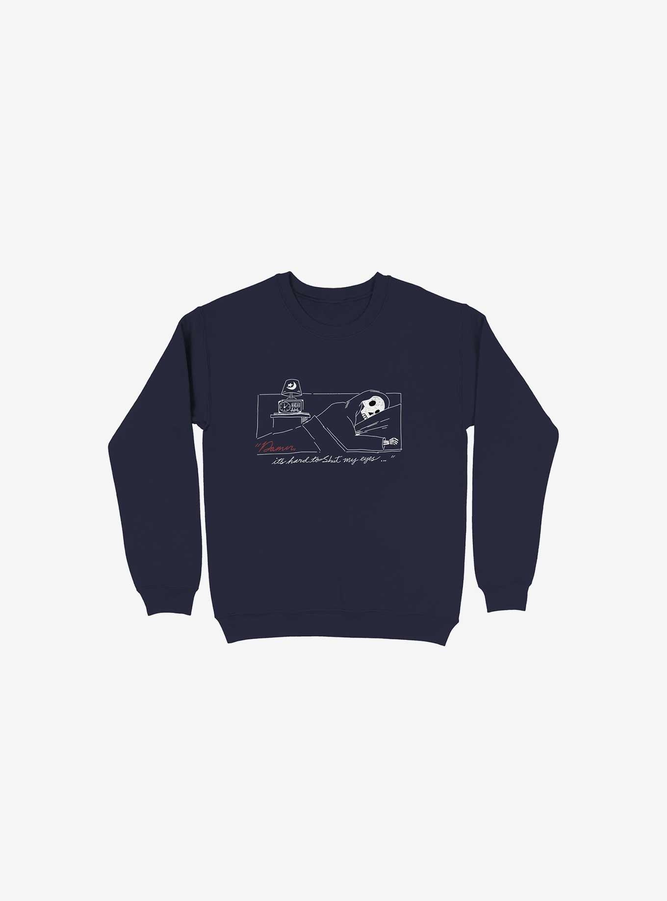 Damn, Sleepy Time Is Out Sweatshirt, NAVY, hi-res