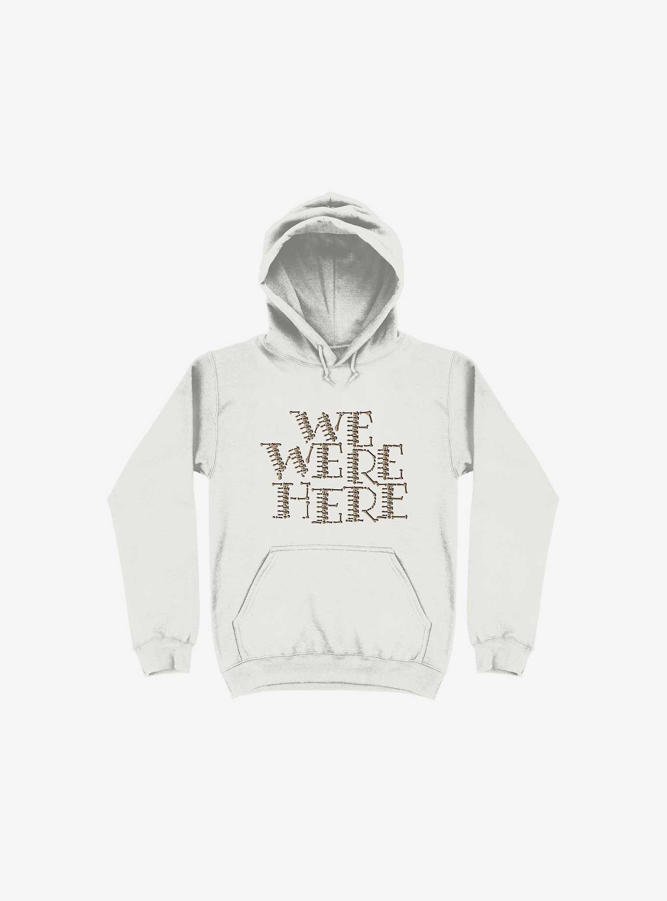 We Were Here Hoodie, WHITE, hi-res