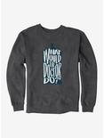Doctor Who What Would The Doctor Do Sweatshirt, CHARCOAL HEATHER, hi-res
