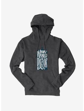 Doctor Who What Would The Doctor Do Hoodie, CHARCOAL HEATHER, hi-res