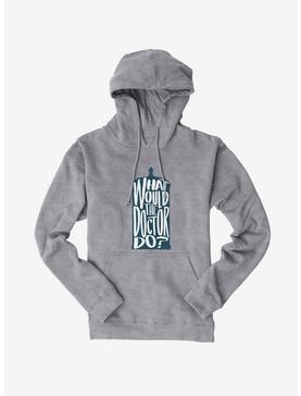 Doctor Who What Would The Doctor Do Hoodie, HEATHER GREY, hi-res