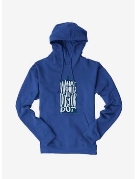 Doctor Who What Would The Doctor Do Hoodie, ROYAL BLUE, hi-res